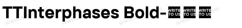 TTInterphases Bold字体转换